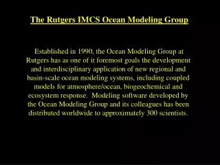 The Rutgers IMCS Ocean Modeling Group