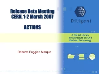 Release Beta Meeting CERN, 1-2 March 2007 ACTIONS