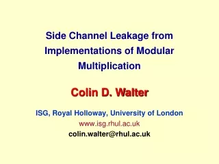 Side Channel Leakage from Implementations of Modular Multiplication