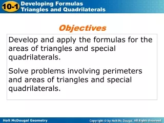 Develop and apply the formulas for the areas of triangles and special quadrilaterals.