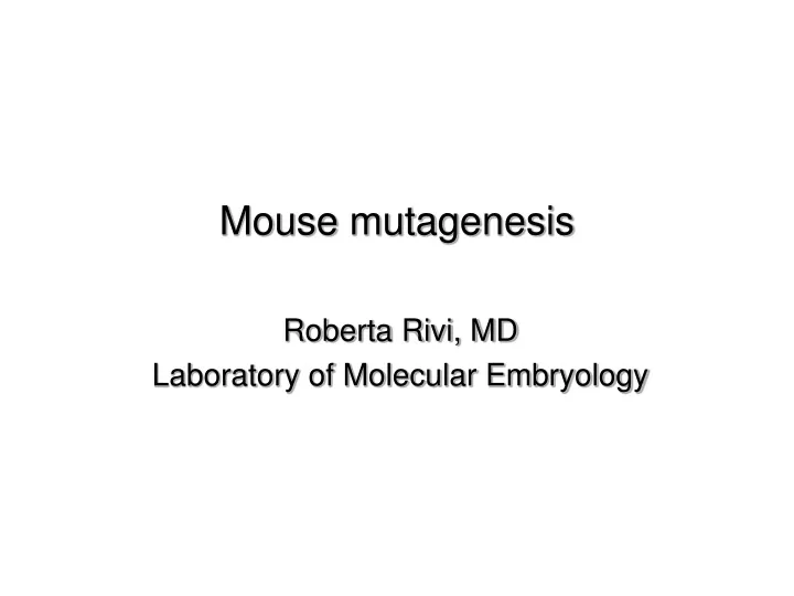 mouse mutagenesis