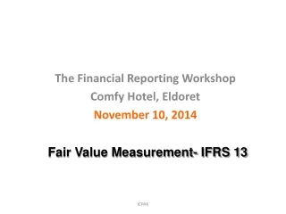 The  Financial Reporting Workshop Comfy  Hotel,  Eldoret November 10, 2014