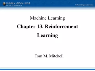 Machine Learning Chapter 13. Reinforcement Learning