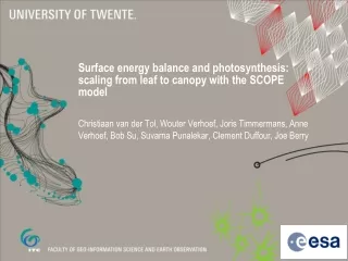 Surface energy balance and photosynthesis: scaling from leaf to canopy with the SCOPE model