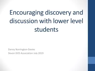 Encouraging discovery and discussion with lower level students
