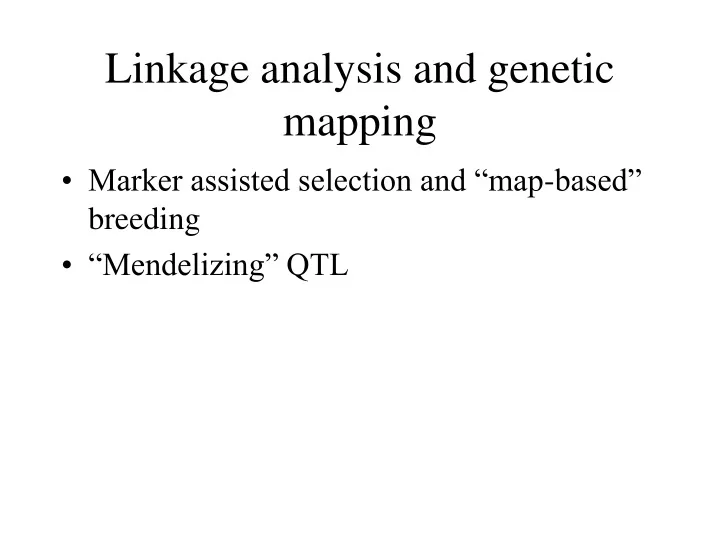 linkage analysis and genetic mapping