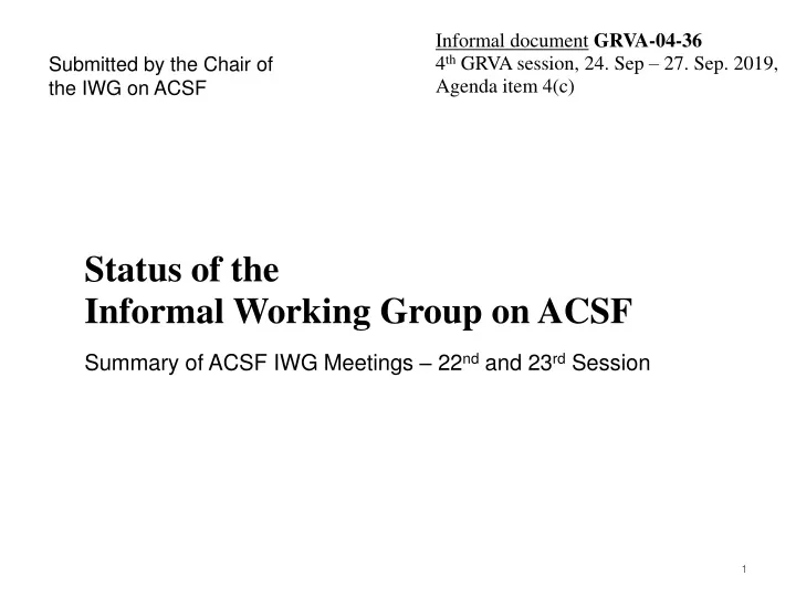 status of the informal working group on acsf
