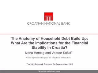Ivana Herceg and Vedran Šošić * *Views expressed in this paper are solely those of the authors’