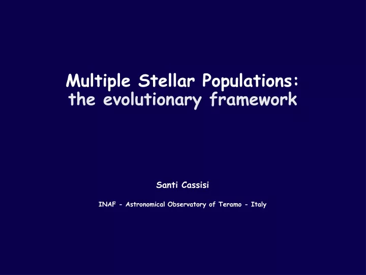 multiple stellar populations the evolutionary framework