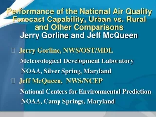 Jerry  Gorline , NWS/OST/MDL Meteorological Development Laboratory