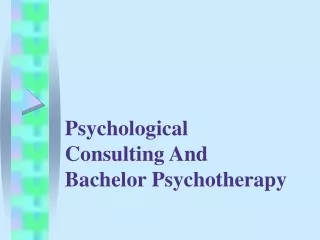 Psychological Consulting And Bachelor Psychotherapy