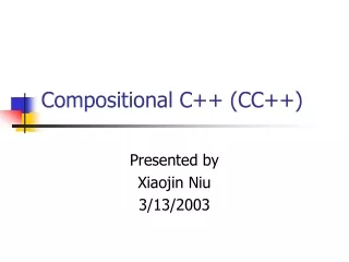 Compositional C++ (CC++)