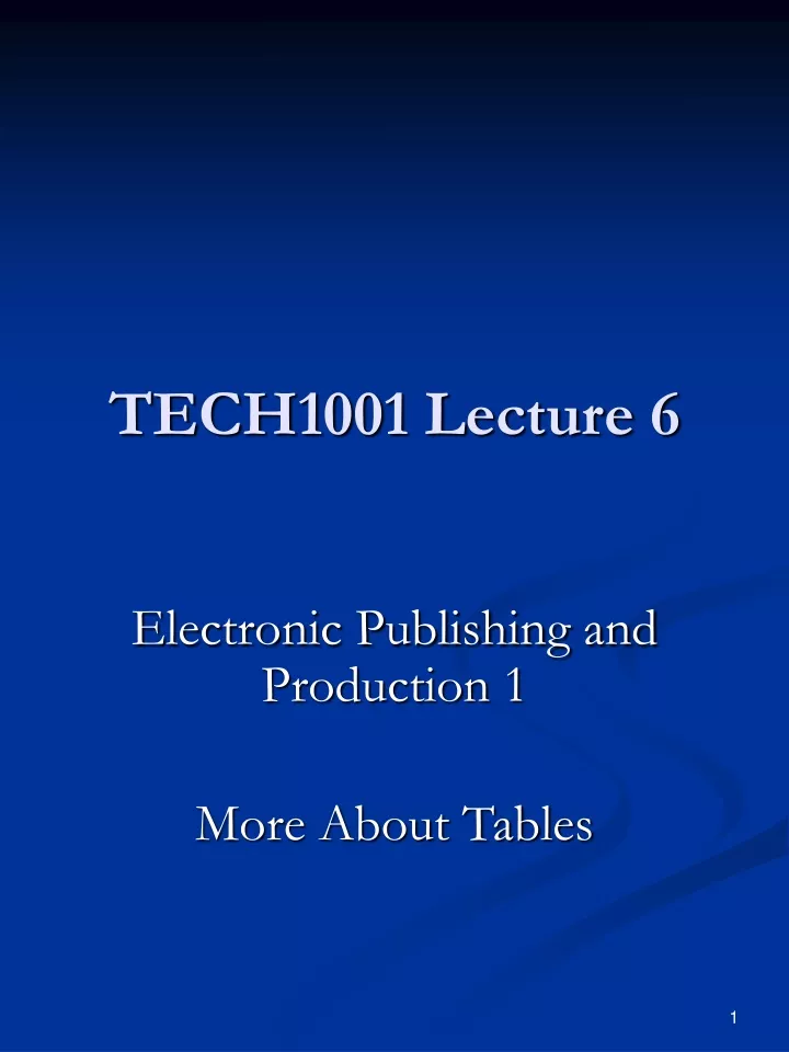 tech1001 lecture 6