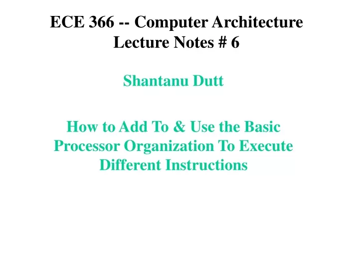 ece 366 computer architecture lecture notes 6