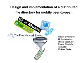 Design and implementation of a distributed file directory for mobile peer-to-peer.