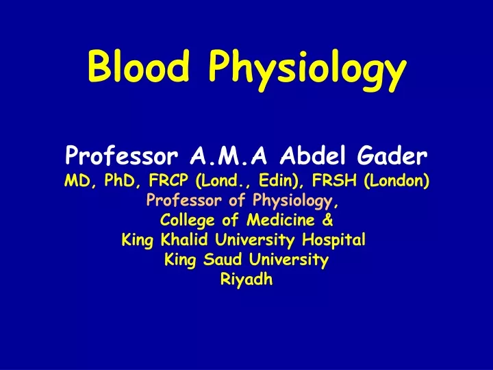 blood physiology professor a m a abdel gader