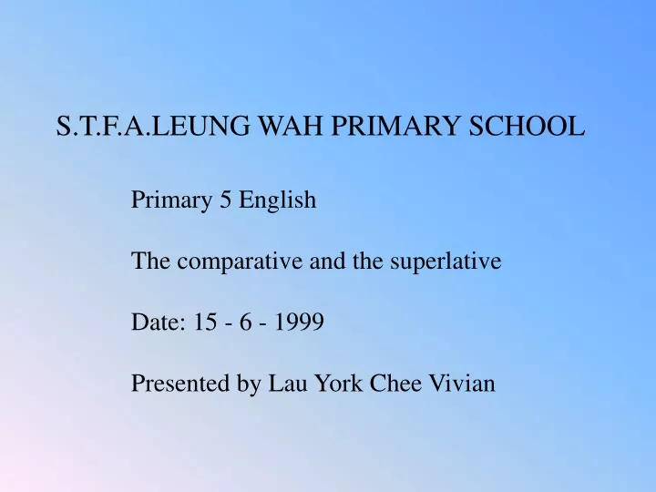 s t f a leung wah primary school