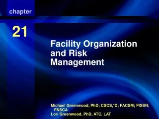 Facility Organization and Risk Management
