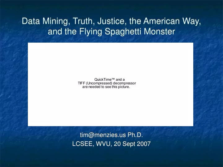 data mining truth justice the american way and the flying spaghetti monster