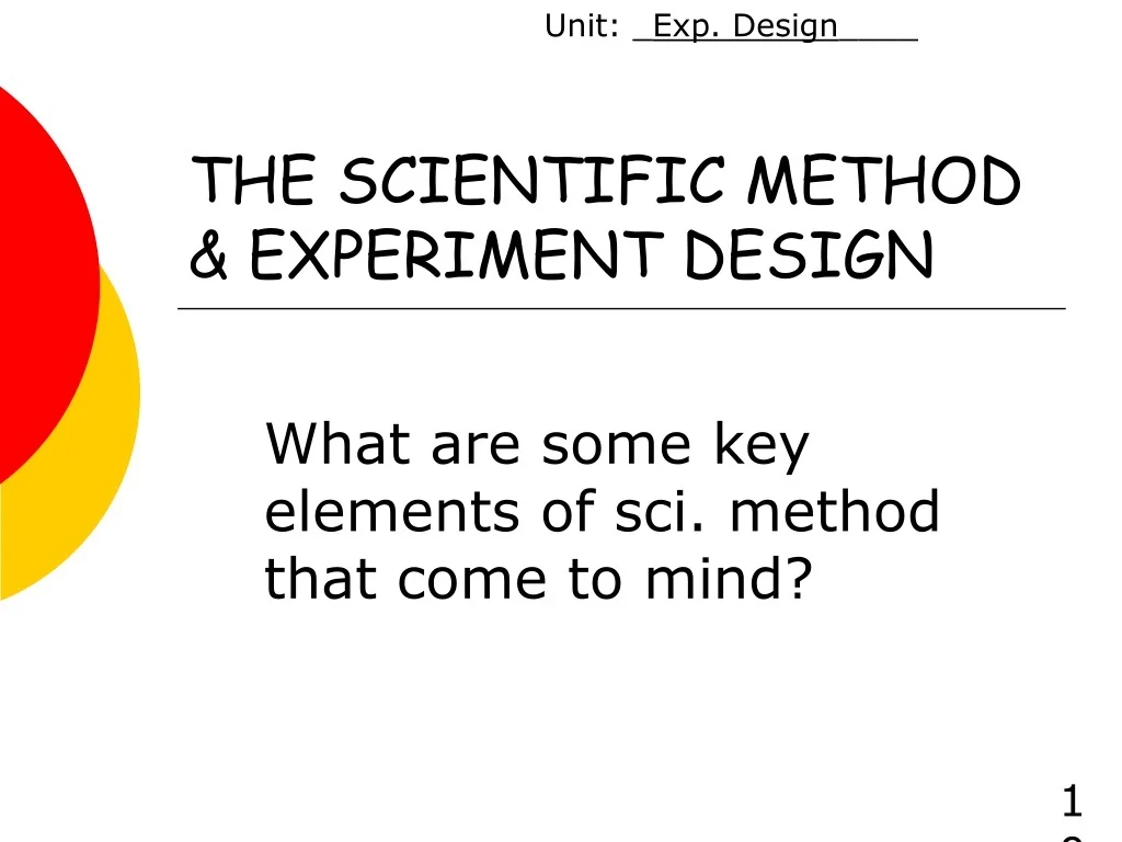PPT - Exploring The Scientific Method: Key Elements and Experimental ...