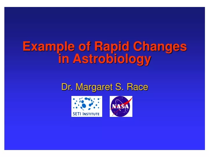example of rapid changes in astrobiology