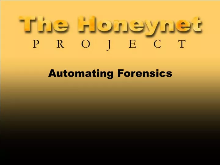 automating forensics