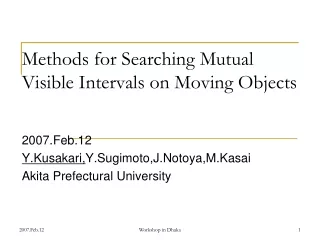 Methods for Searching Mutual Visible Intervals on Moving Objects
