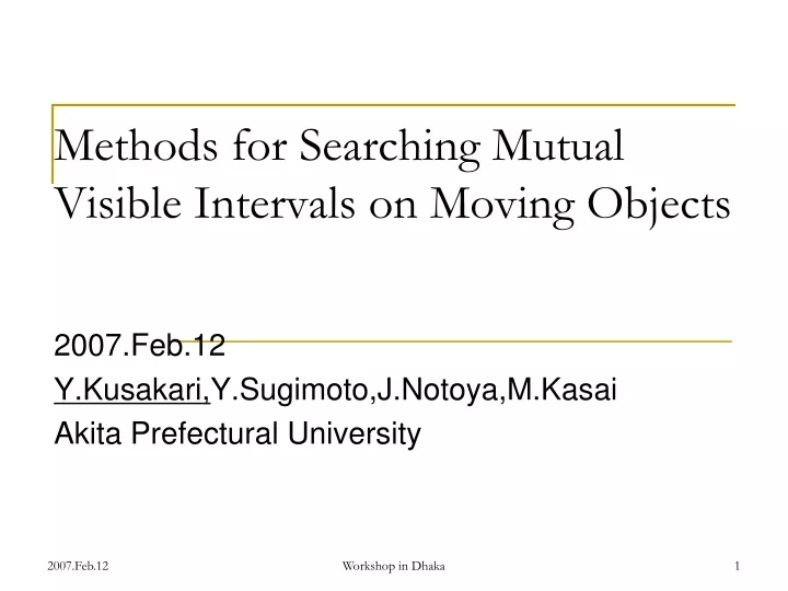 methods for searching mutual visible intervals on moving objects