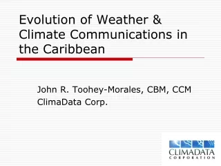 Evolution of Weather &amp; Climate Communications in the Caribbean