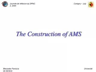 The Construction of AMS