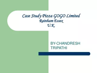 Case Study Pizza GOGO Limited Rainham Essex U.K.