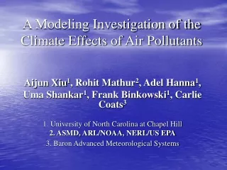 A Modeling Investigation of the Climate Effects of Air Pollutants