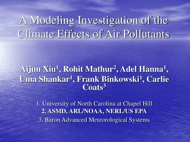 a modeling investigation of the climate effects of air pollutants
