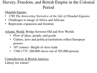 Slavery, Freedom, and British Empire in the Colonial Period