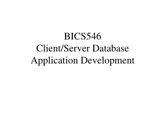 BICS546 Client/Server Database Application Development