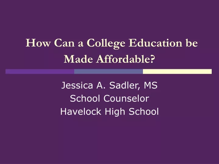how can a college education be made affordable