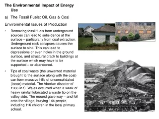The Environmental Impact of Energy Use The Fossil Fuels: Oil, Gas &amp; Coal