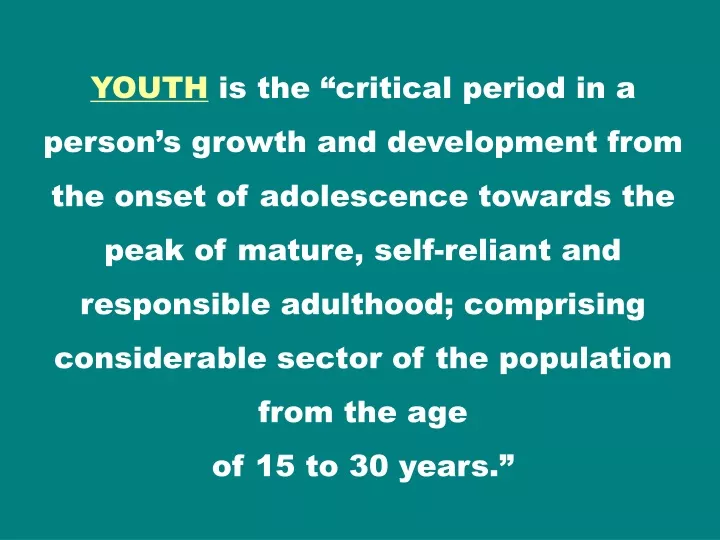 youth is the critical period in a person s growth