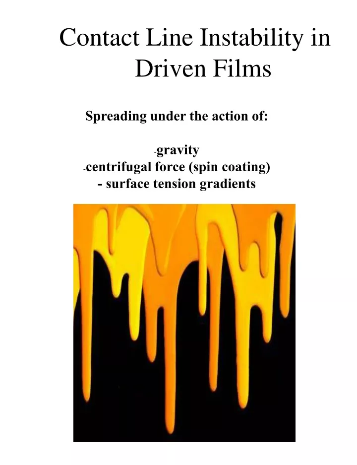 contact line instability in driven films