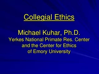 Collegial Ethics: Working with Others