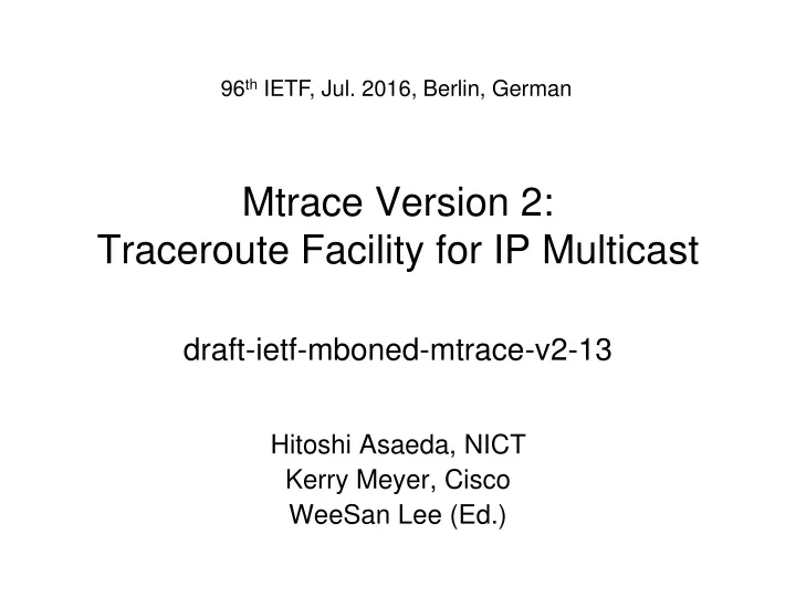 mtrace version 2 traceroute facility for ip multicast