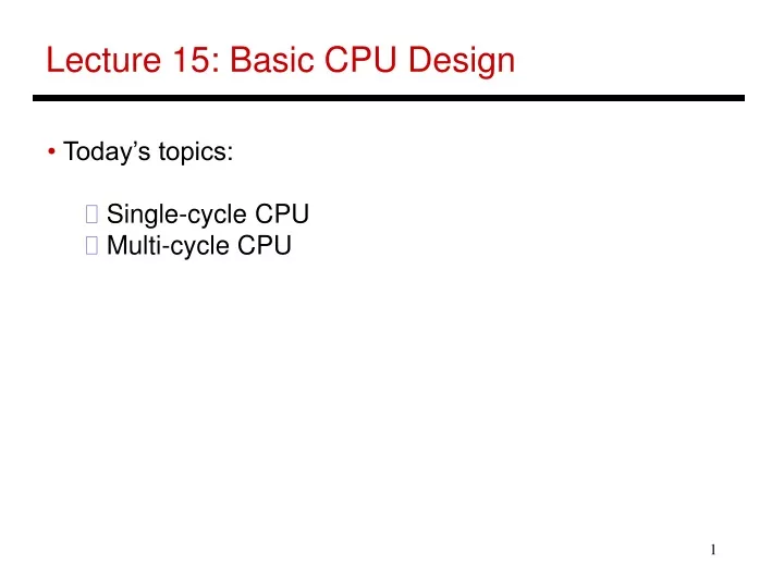 lecture 15 basic cpu design