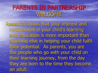 PARENTS IN PARTNERSHIP WELCOME
