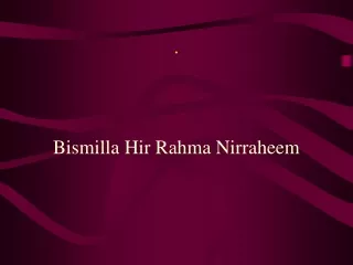 Bismilla Hir Rahma Nirraheem