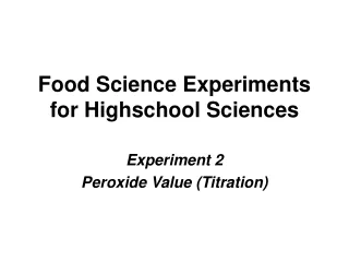 Food Science Experiments for Highschool Sciences