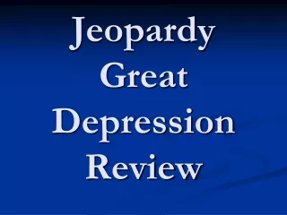 Jeopardy Great Depression Review