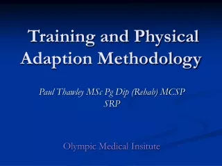 Training and Physical Adaption Methodology