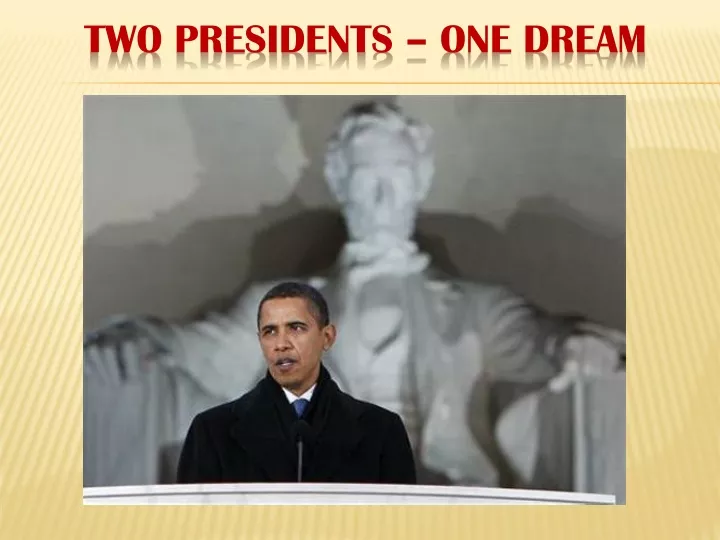 two presidents one dream