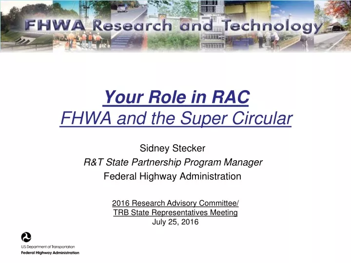 your role in rac fhwa and the super circular