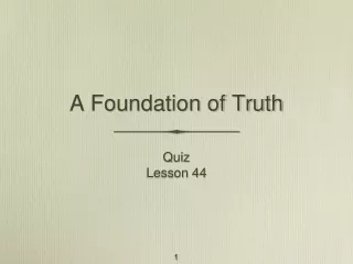A Foundation of Truth